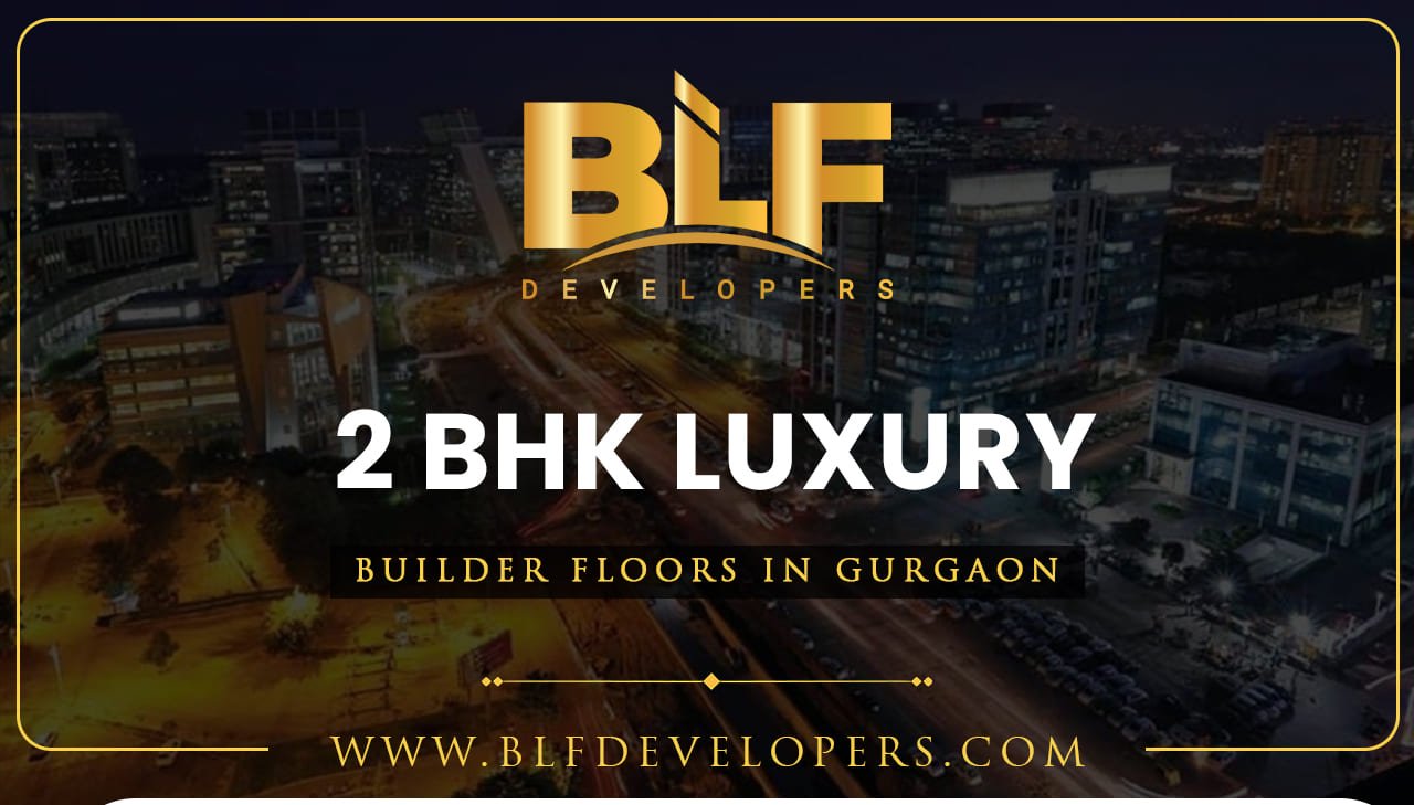 2BHK Luxury Builder Floors in Gurgaon