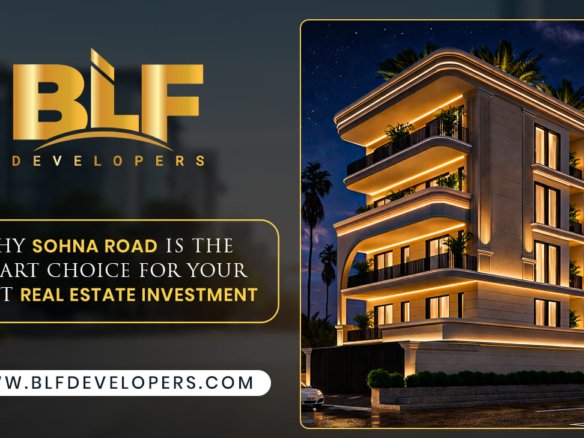 Why Sohna Road is the Smart Choice for Your Next Real Estate Investment