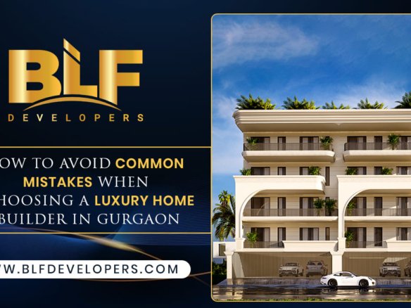 Luxury Home Builder in Gurgaon